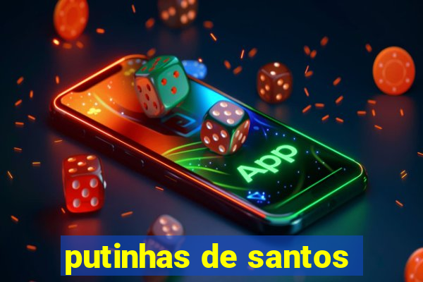 putinhas de santos